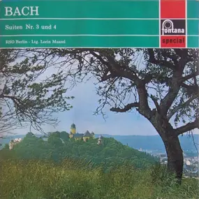 J. S. Bach - Suiten Nr. 3 Und 4