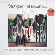 Bach / Karg-Elert / Duruflé - Stuttgart-St. Eberhard
