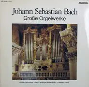 Bach - Große Orgelwerke