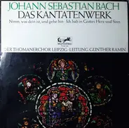 Johann Sebastian Bach , Thomanerchor , Günther Ramin - Das Kantatenwerk - BWV144, BWV 92