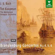 Bach - Brandenburg Concertos Nos. 4, 5 , 6; Organ Concerto BWV 1059
