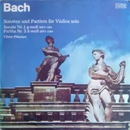 Bach / Viktor Pikaizen - Sonaten Und Partiten Für Violine Solo (Sonate Nr.1 G-moll BWV 1001, Partita Nr.2 D-moll BWV 1004)