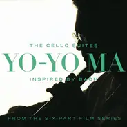 Bach / Yo-Yo Ma - The Cello Suites: Inspired By Bach
