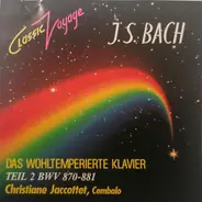 Johann Sebastian Bach , Christiane Jaccottet - Das Wohltemperierte Klavier - Teil 2 BWV 870-881