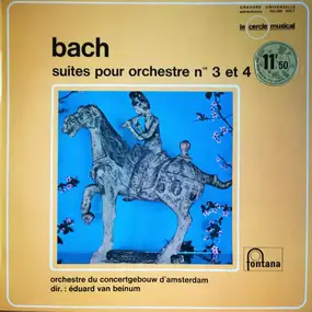 J. S. Bach - Suites Pour Orchestre № 3 Et 4