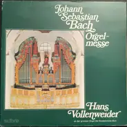 Bach / Hans Vollenweider - Orgelmesse