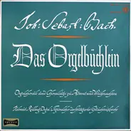 Bach - Das Orgelbüchlein - Orgelchoräle Und Choralsätze Zu Advent Und Weihnachten