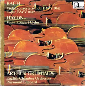 J. S. Bach - Violinkonzerte A-Moll, BWV 1041 / E-Dur, BWV 1042 / Violinkonzert C-Dur