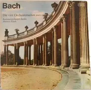 Bach - Die Vier Orchestersuiten BWV 1066-1069