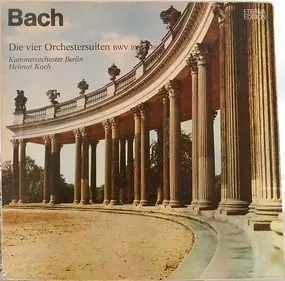 J. S. Bach - Die Vier Orchestersuiten BWV 1066-1069