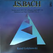Bach - Toccata d-moll BWV 538 / II Sonate c-moll BWV 526 / Präludium und Fuge c-moll BWV 546 etc.