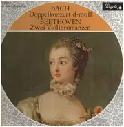 Johann Sebastian Bach , Ludwig van Beethoven , The Hague Philharmonic Leitung Willem Van Otterloo , - Doppelkonzert D-Moll / Zwei Violinromanzen