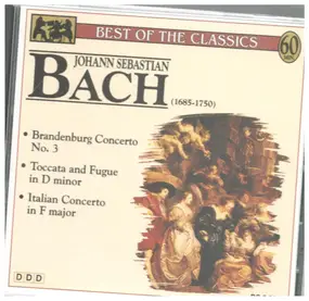 J. S. Bach - Brandenburg Concerto No.3; Toccata And Fugue In D Minor; Italian Concerto In F Major