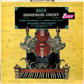 Württemberg Chamber Orchestra - Brandenburg Concerti № 4, In G / № 5, In D / № 6, In B-Flat