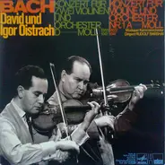 Bach - Konzert Für Zwei Violinen Und Orchester D Moll BWV 1043 / Konzert Für Violine Und Orchester Nr. 1 A