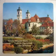 J.S. Bach - Werner Nützel - Festliche Orgelmusik Aus Ottobeuren