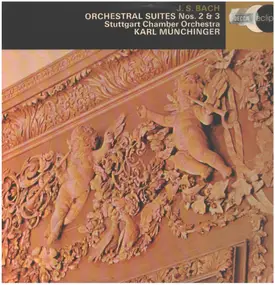 J. S. Bach - Orchestral Suites Nos. 2 & 3