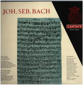 J. S. Bach - Bach - Kantate Bwv 110 - Unser Mund Sei Voll Lachens - & Kantate Bwv 17 - Wer Dank Opfert Der Preis