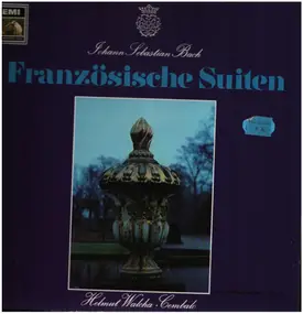 J. S. Bach - Franzöische Suiten; Helmut Walcha, Cembalo