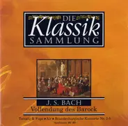 Bach - Toccata & Fuge / Air / Brandenburgische Konzerte Nr. 3-5