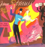 Johann Strauss - The King of Waltzes