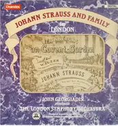 Johann Strauss and family/ John Georgiadis,The London Symphony Orchestra - Johann Strauss and family in London - Erinnerung an Covent-Garden