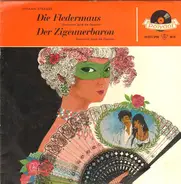 Johann Strauss - Die Fledermaus / Der Zigeunerbaron