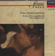Johann Strauss I / Johann Strauss II / Josef Strauss - Wine, Women and Song