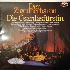 Johann Strauss II - Der Zigeunerbaron / Die Csárdásfürstin