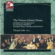 Johann Strauss Jr. , Thomas Labé - The Virtuoso Johann Strauss