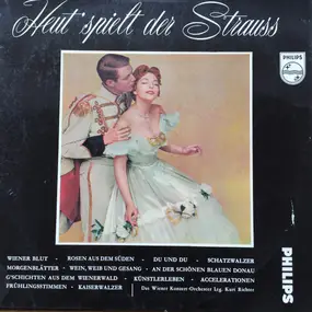 Johann Strauss II - Heut´ Spielt Der Strauss