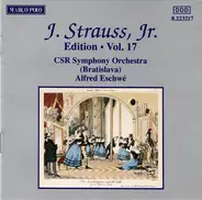 Johann Strauss Jr. , Alfred Eschwé , Slovak Radio Symphony Orchestra - Edition • Vol. 17