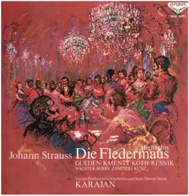 Johann Strauss II - Die Fledermaus (Highlights)