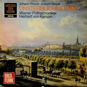 Johann Strauss II - Unsterbliches Wien