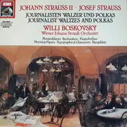 Johann Strauss Jr. / Josef Strauß - 'Journalist' Waltzes And Polkas