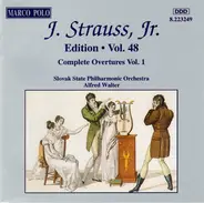 Johann Strauss Jr. , Slovak State Philharmonic Orchestra , Alfred Walter - J. Strauss, Jr.:  Edition • Vol. 48 (Complete Overtures Vol. 1)