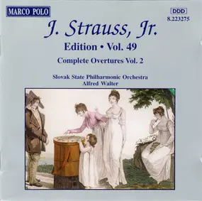 Johann Strauss II - J. Strauss, Jr.:  Edition • Vol. 49 (Complete Overtures Vol. 2)