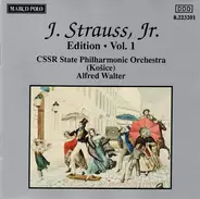 J. Strauss Jr. - J. Strauss, Jr.:  Edition • Vol. 1