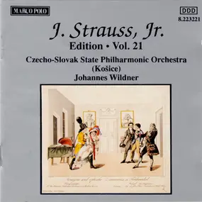 Johann Strauss II - J. Strauss, Jr.:  Edition • Vol. 21