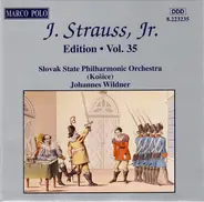 Johann Strauss Jr. , Slovak State Philharmonic Orchestra, Košice , Johannes Wildner - J. Strauss, Jr.:  Edition • Vol. 35