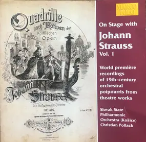 Johann Strauss II - On Stage With Johann Strauss Vol.1