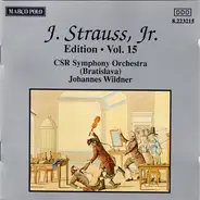 Johann Strauss Jr. - J. Strauss, Jr.:  Edition • Vol. 15