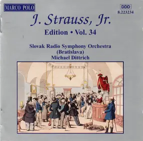 Johann Strauss II - J. Strauss, Jr.:  Edition • Vol. 34