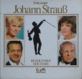 Johann Strauss II - Ewig Junger Johann Strauß