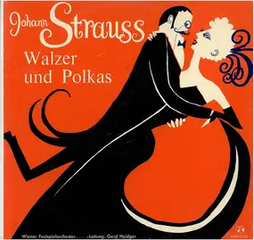 Johann Strauss II - Walzer Und Polkas