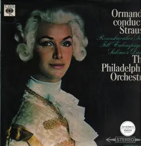 Johann Strauß - Rosenkavalier Suite, Till Eulensiegel, Salome's Dance, Ormandy, Philadelphia Orch