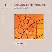 Johann Rosenmüller - I Fedeli - Lo Zuane Tedesco