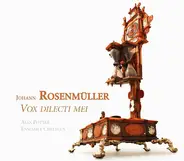 Rosenmüller - Vox Dilecti Mei