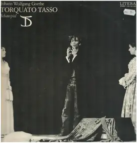 Johann Wolfgang von Goethe - Torquato Tasso