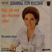 Johanna Von Koczian - Karl, Gib Mal Den Hammer Rüber